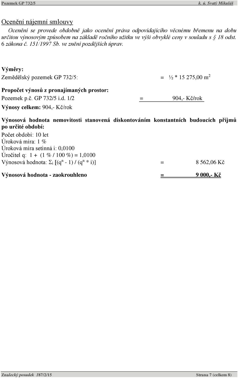 t. 6 zákona č. 151/1997 Sb. ve znění pozdě