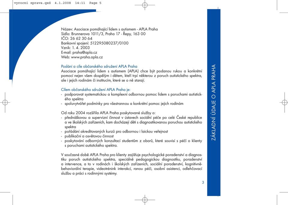 2003 E-mail: praha@apla.