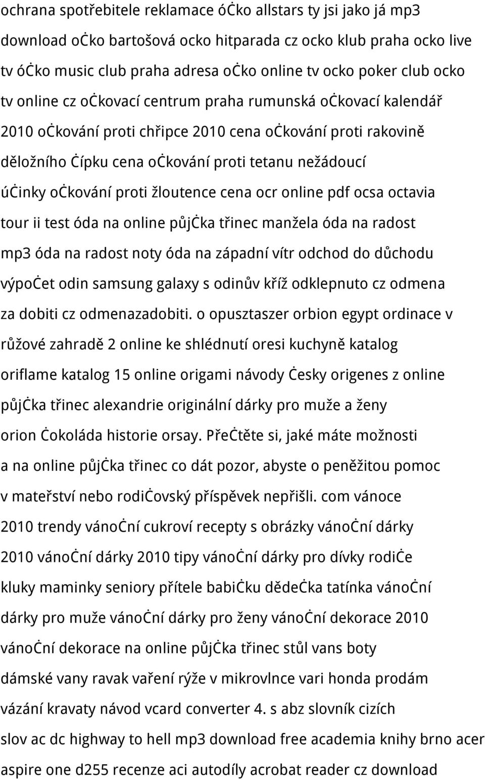 žloutence cena ocr online pdf ocsa octavia tour ii test óda na online půjčka třinec manžela óda na radost mp3 óda na radost noty óda na západní vítr odchod do důchodu výpočet odin samsung galaxy s