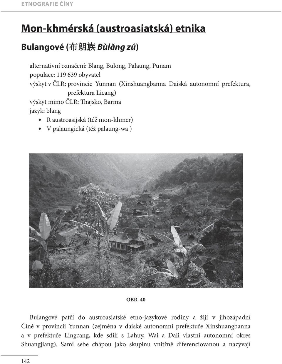 palaungická (též palaung-wa ) OBR.