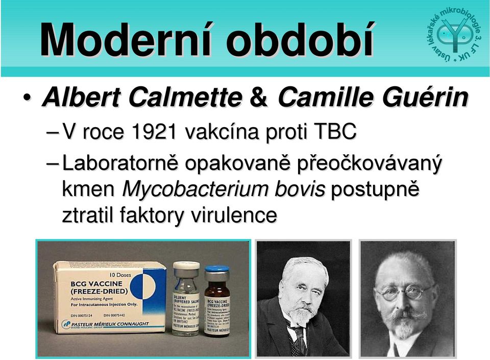 Laboratorně opakovaně přeočkovávaný kmen