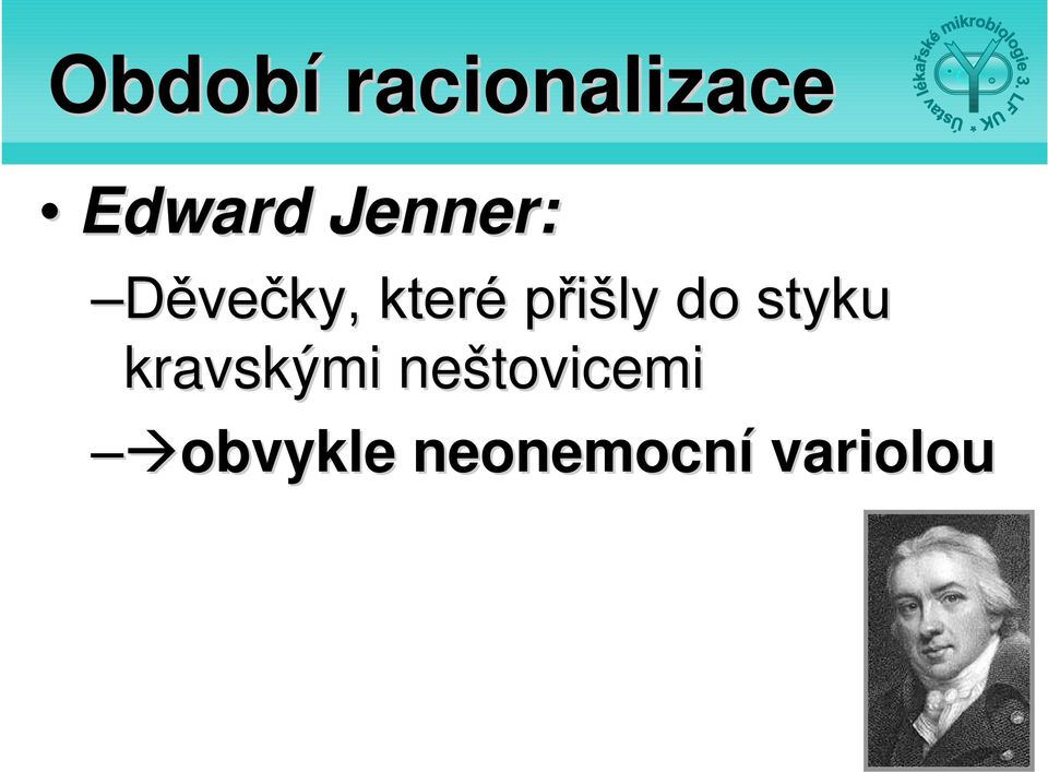 přišly do styku kravskými