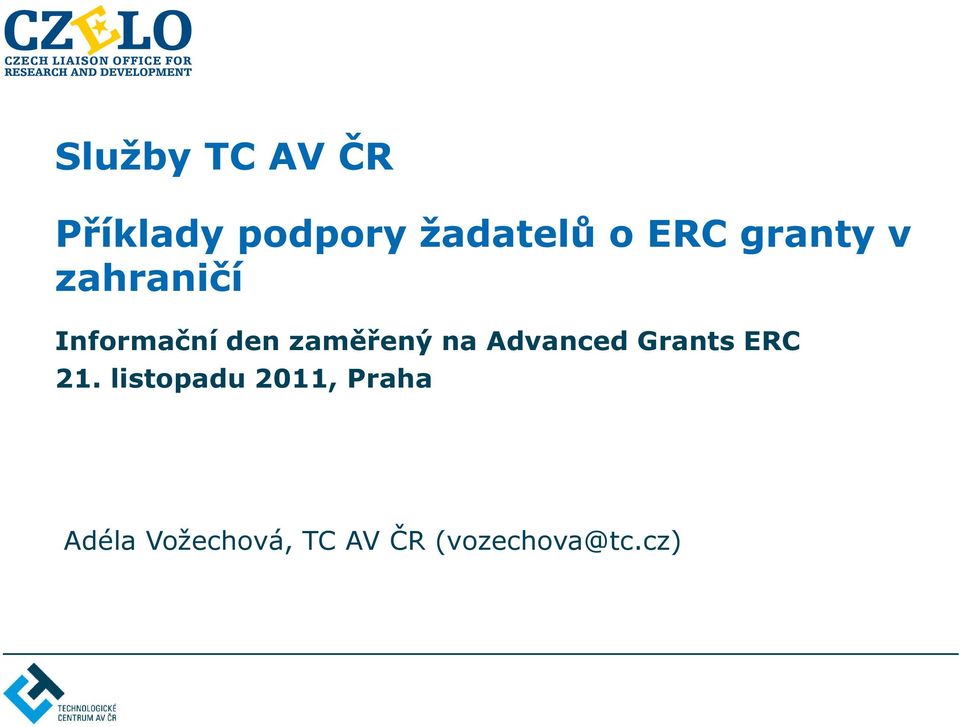 zaměřený na Advanced Grants ERC 21.