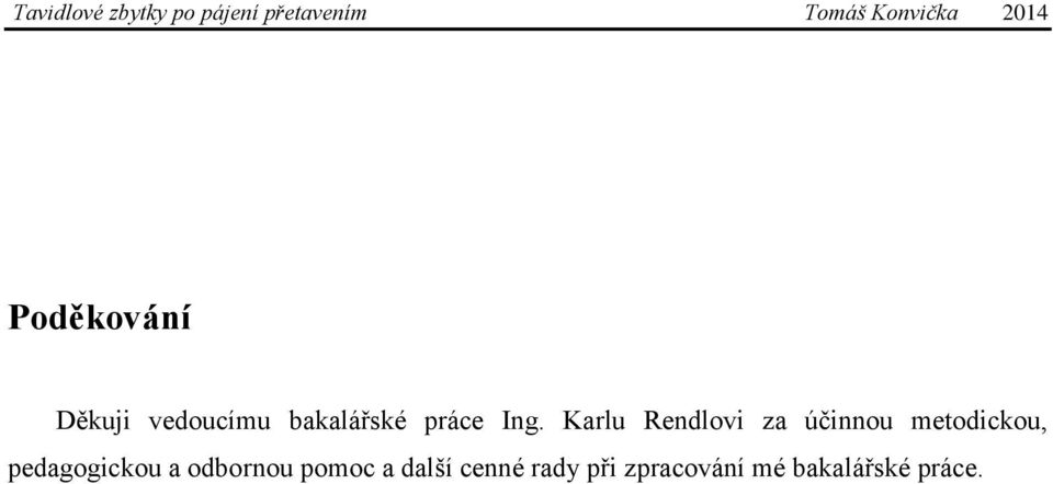 Karlu Rendlovi za účinnou metodickou,