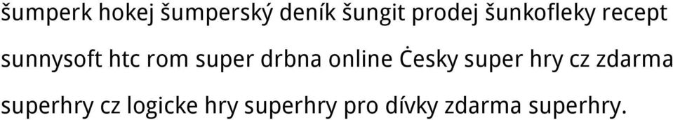 drbna online česky super hry cz zdarma