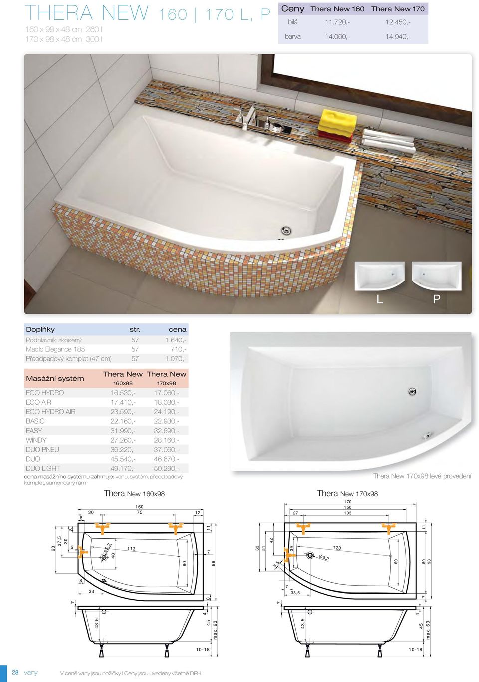 190,- BSIC 22.10,- 22.930,- ESY 31.990,- 32.90,- WINDY 2.20,- 28.10,- DUO PNEU 3.220,- 3.00,- DUO 45.540,- 4.0,- DUO LIGHT 49.10,- 50.