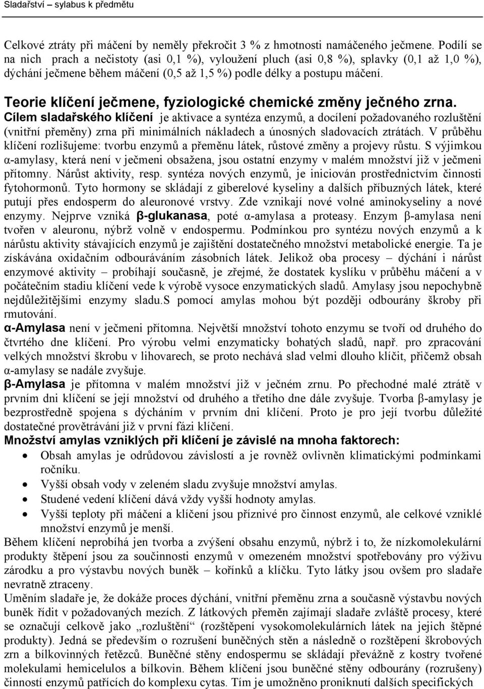 Teorie klíčení ječmene, fyziologické chemické změny ječného zrna.