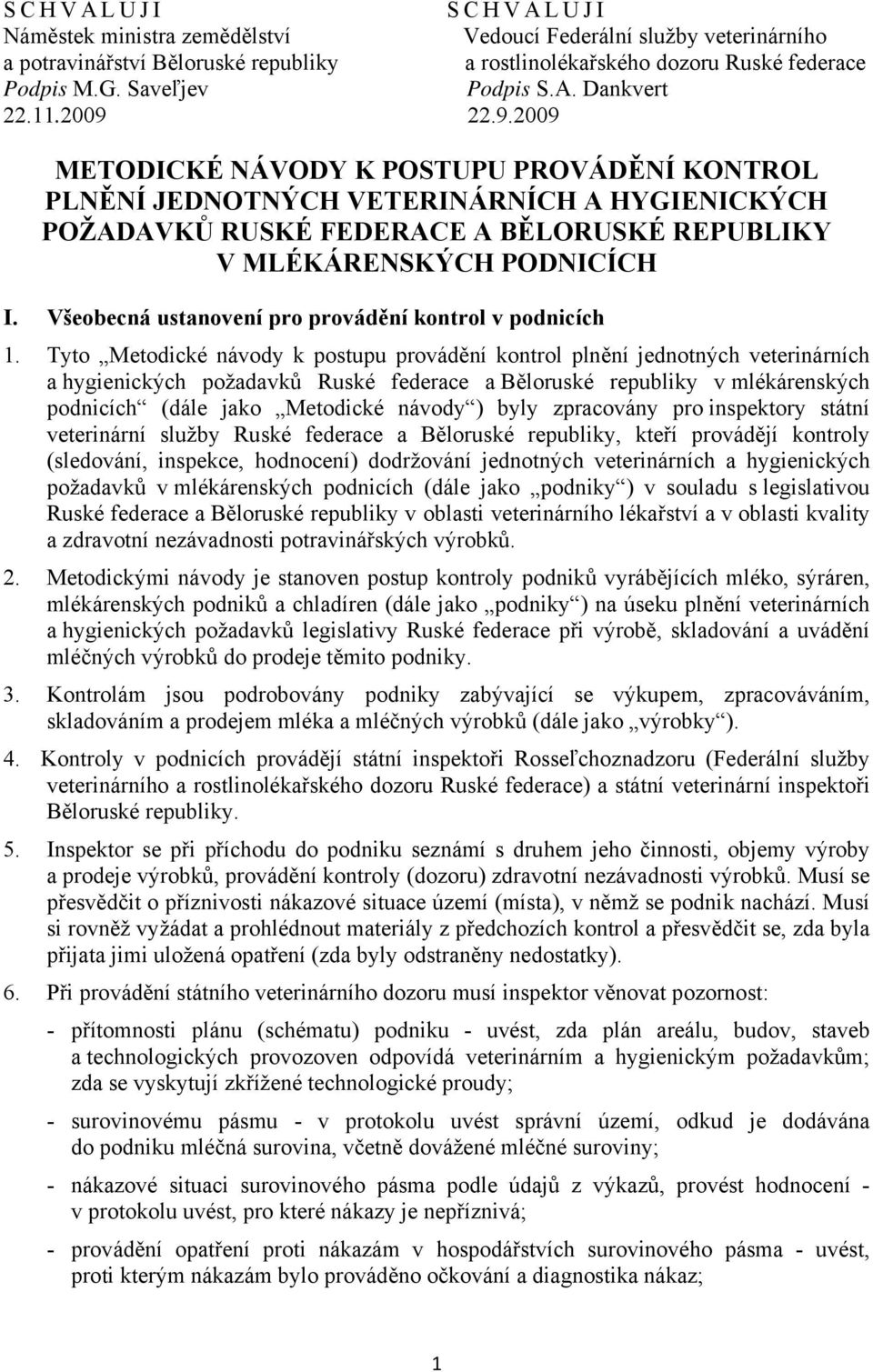 Všeobecná ustanovení pro provádění kontrol v podnicích 1.