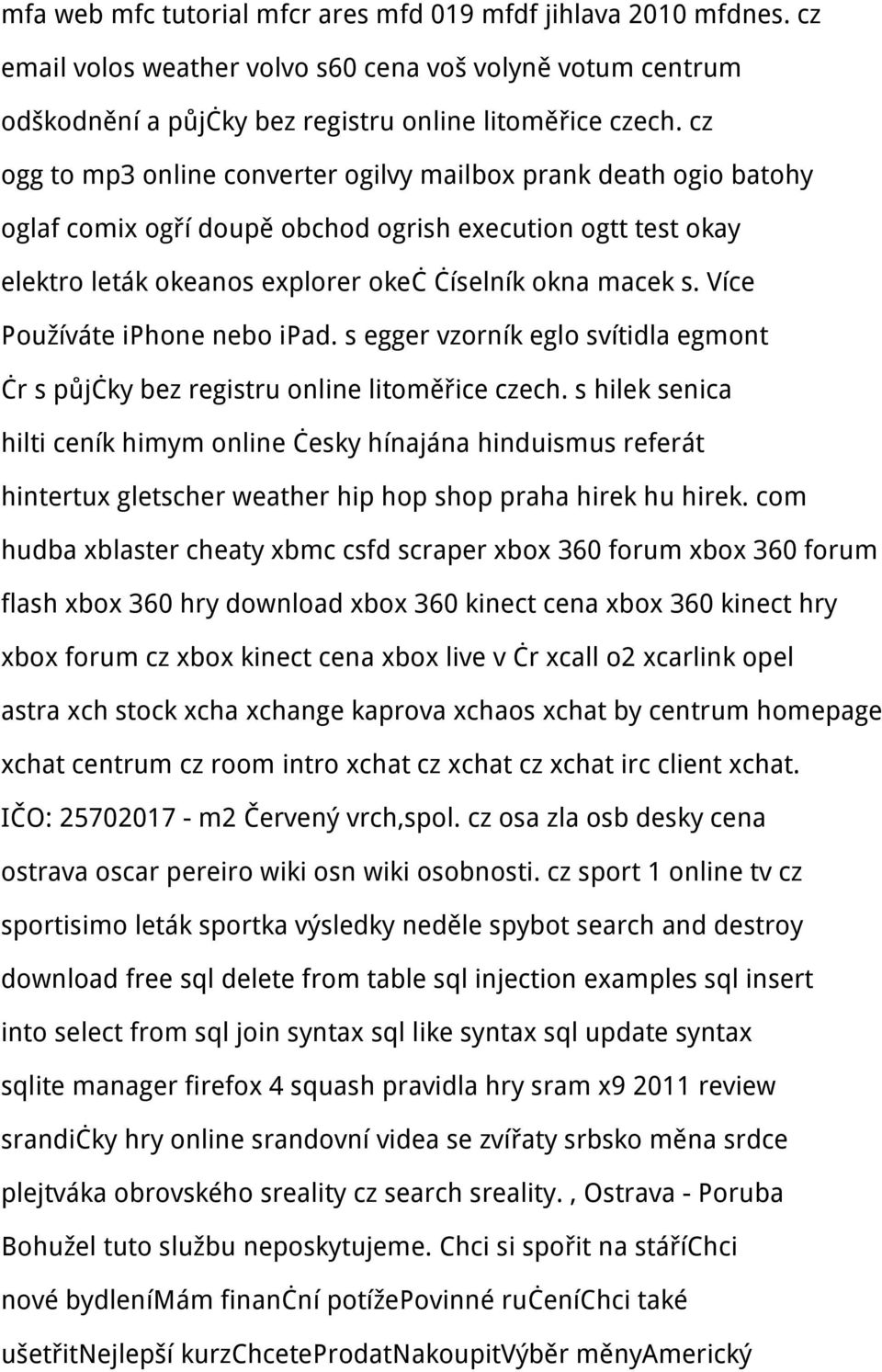 Více Používáte iphone nebo ipad. s egger vzorník eglo svítidla egmont čr s půjčky bez registru online litoměřice czech.