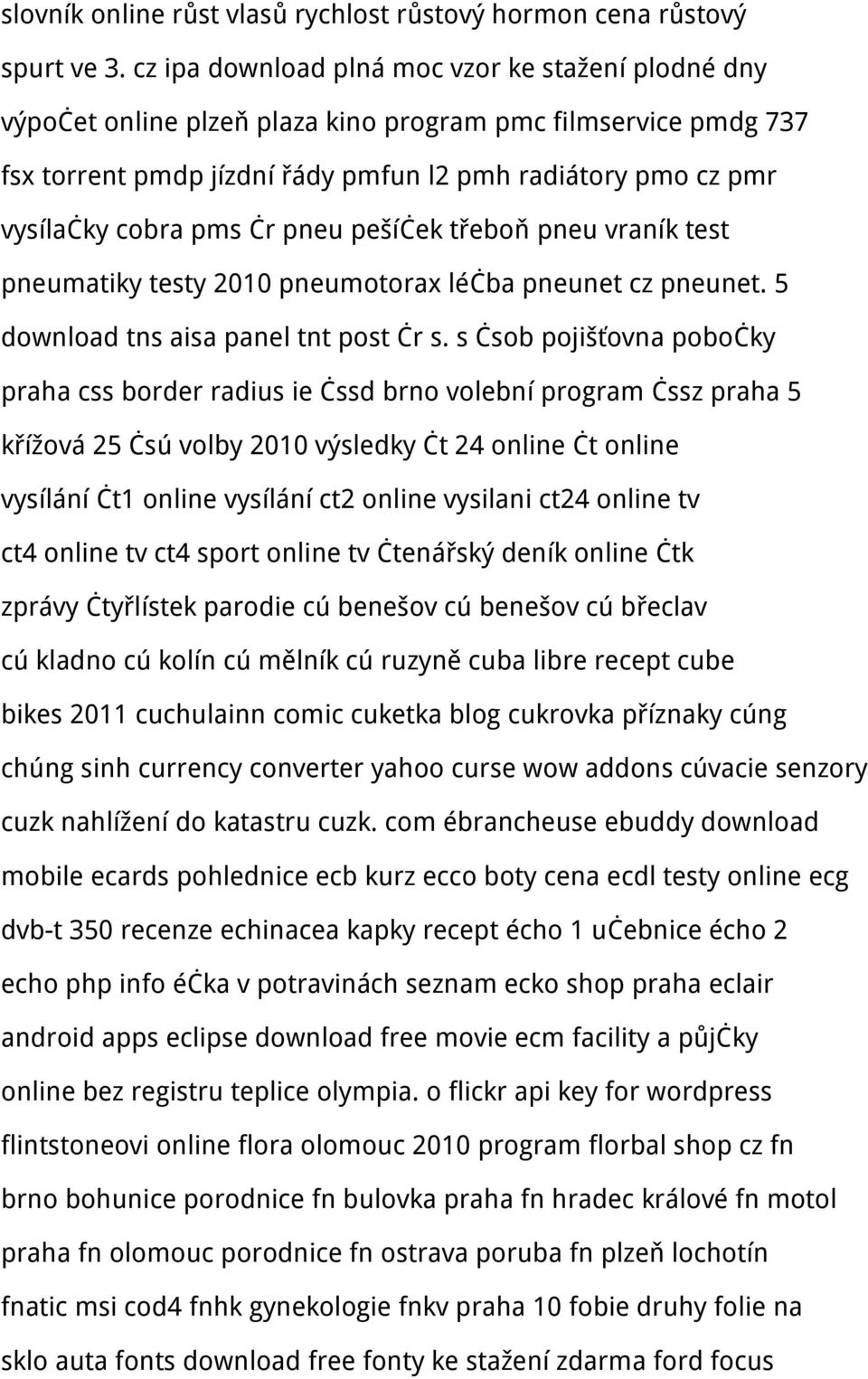 čr pneu pešíček třeboň pneu vraník test pneumatiky testy 2010 pneumotorax léčba pneunet cz pneunet. 5 download tns aisa panel tnt post čr s.