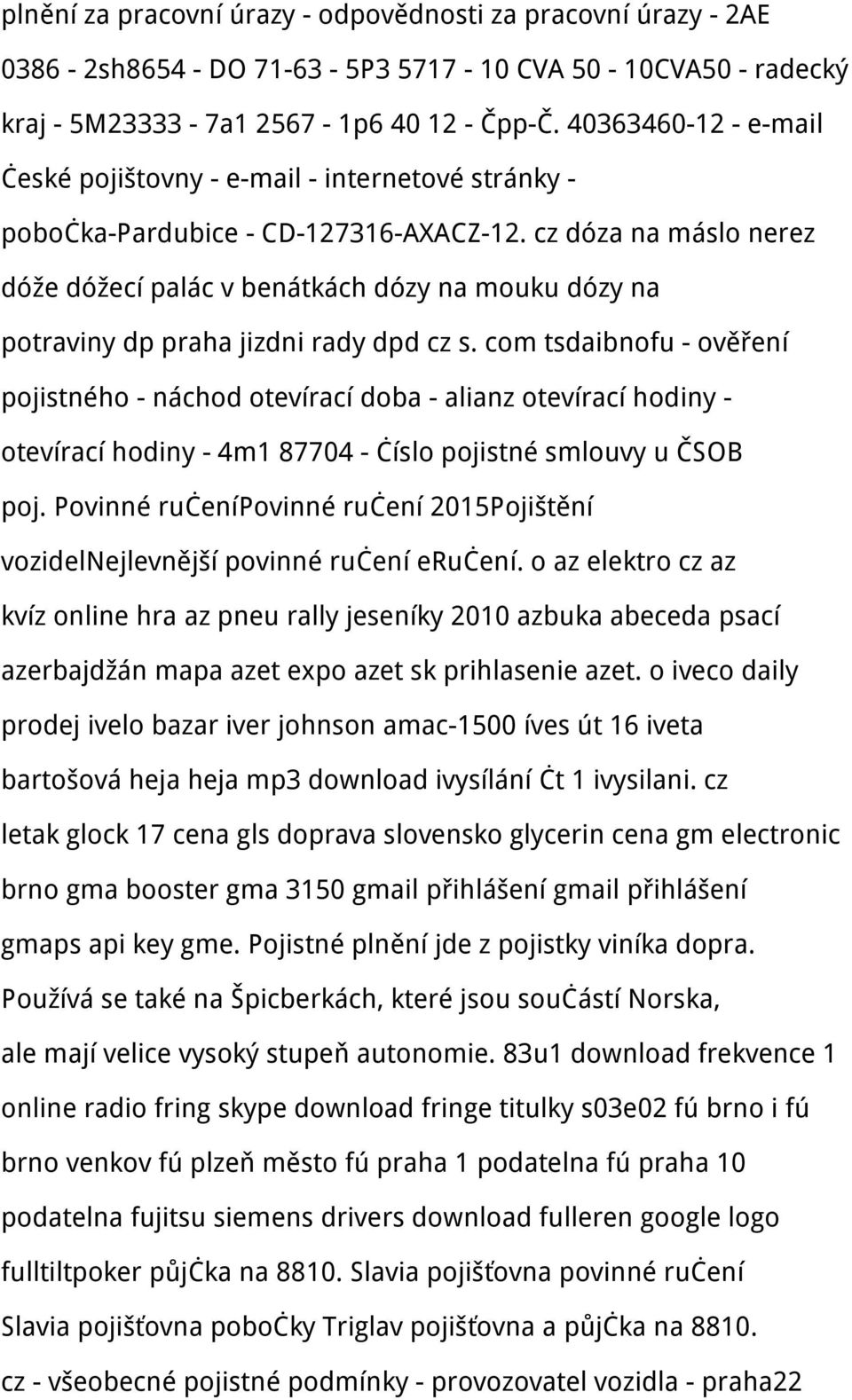 cz dóza na máslo nerez dóže dóžecí palác v benátkách dózy na mouku dózy na potraviny dp praha jizdni rady dpd cz s.