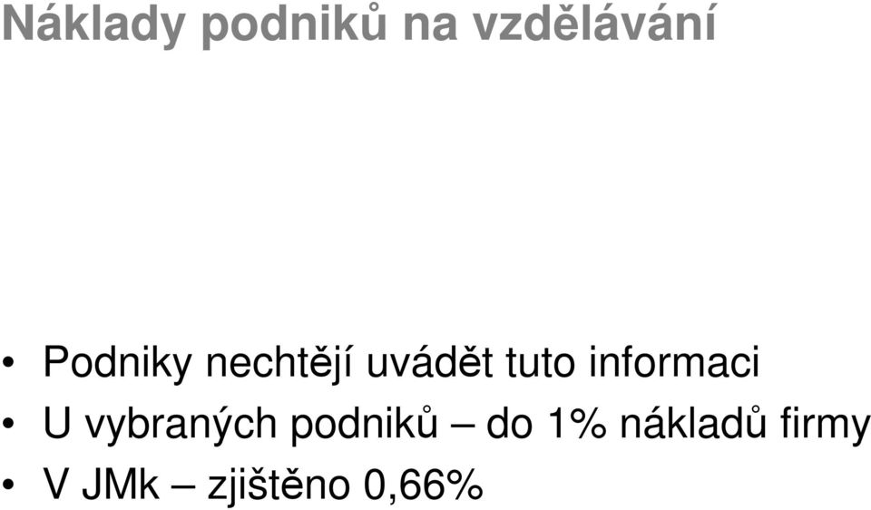 informaci U vybraných podniků do