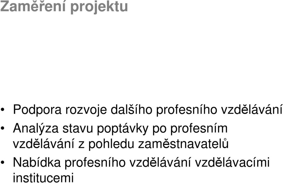 profesním vzdělávání z pohledu zaměstnavatelů