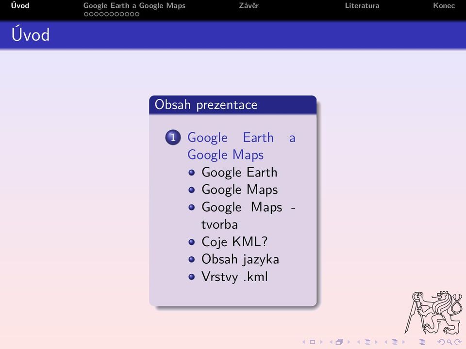 Google Maps Google Maps - tvorba