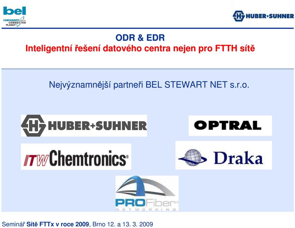 partneři i BEL STEWART NET s.r.o.