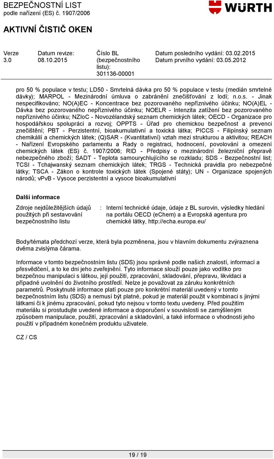 rtelné dávky); MARPOL - Mezinárodní úmluva o zabránění znečišťování z lodí; n.o.s.