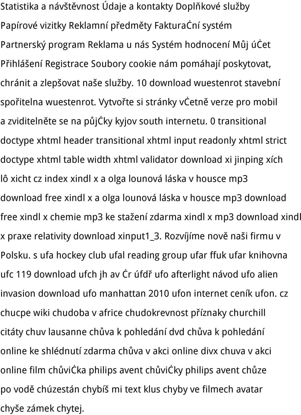 Vytvořte si stránky včetně verze pro mobil a zviditelněte se na půjčky kyjov south internetu.