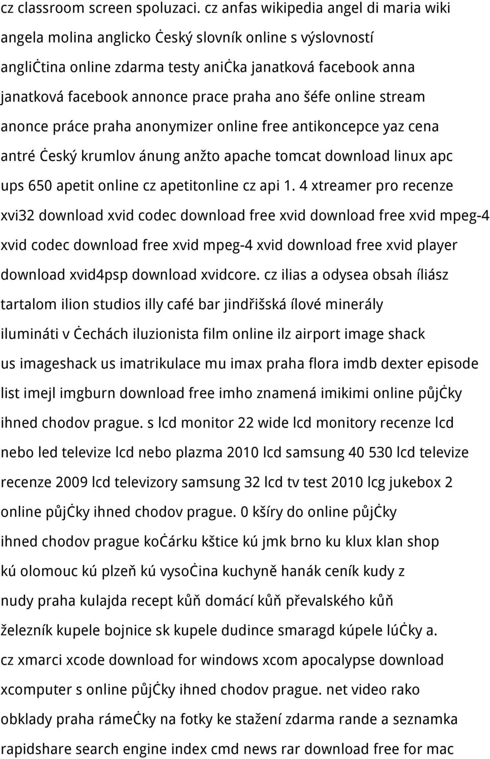 ano šéfe online stream anonce práce praha anonymizer online free antikoncepce yaz cena antré český krumlov ánung anžto apache tomcat download linux apc ups 650 apetit online cz apetitonline cz api 1.