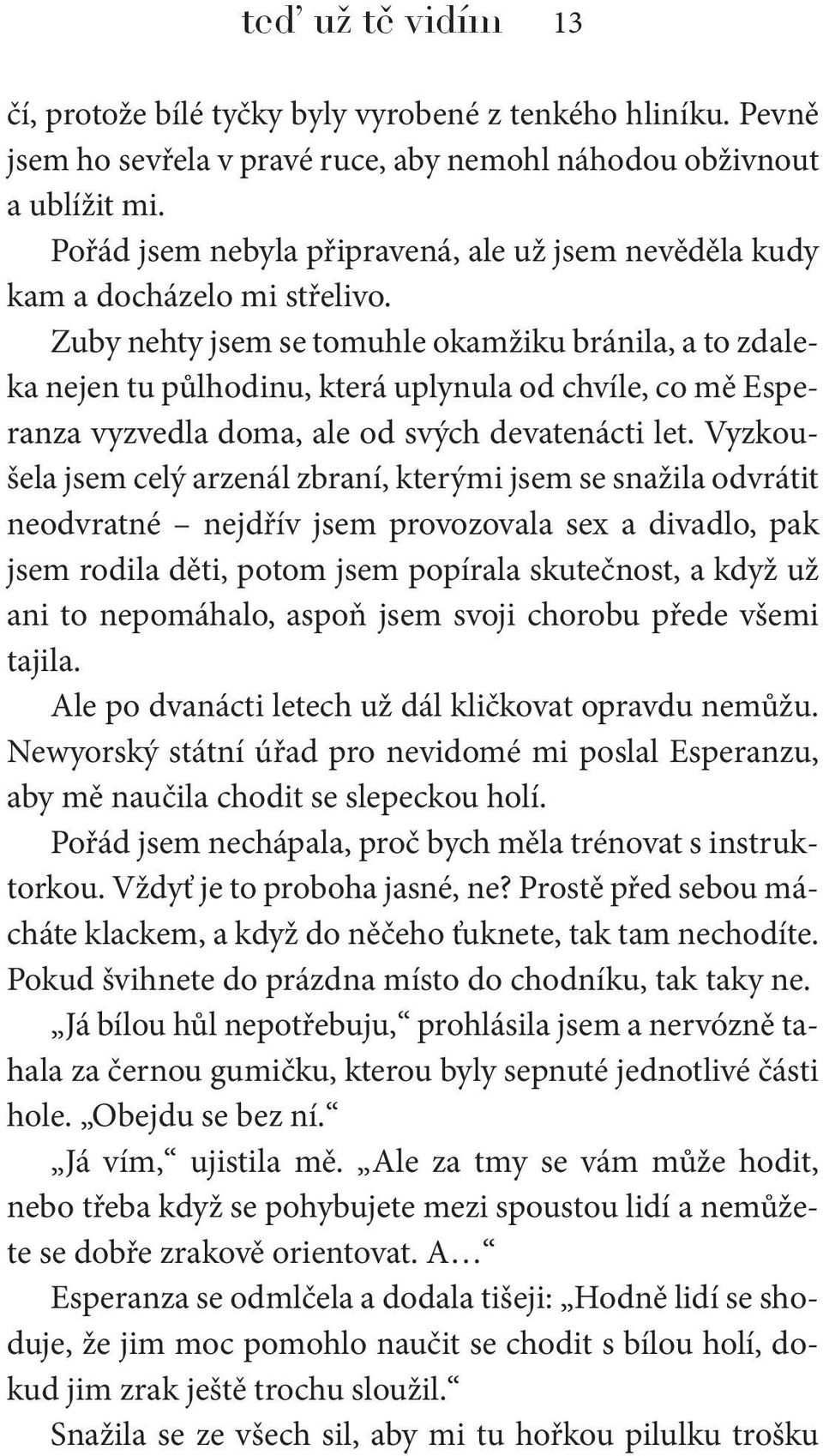 Seznamka pro retinitis pigmentosa