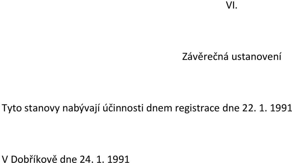 účinnosti dnem registrace