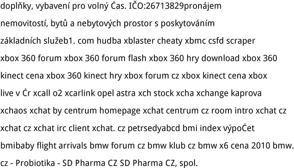 xbox kinect cena xbox live v čr xcall o2 xcarlink opel astra xch stock xcha xchange kaprova xchaos xchat by centrum homepage xchat centrum cz room intro xchat