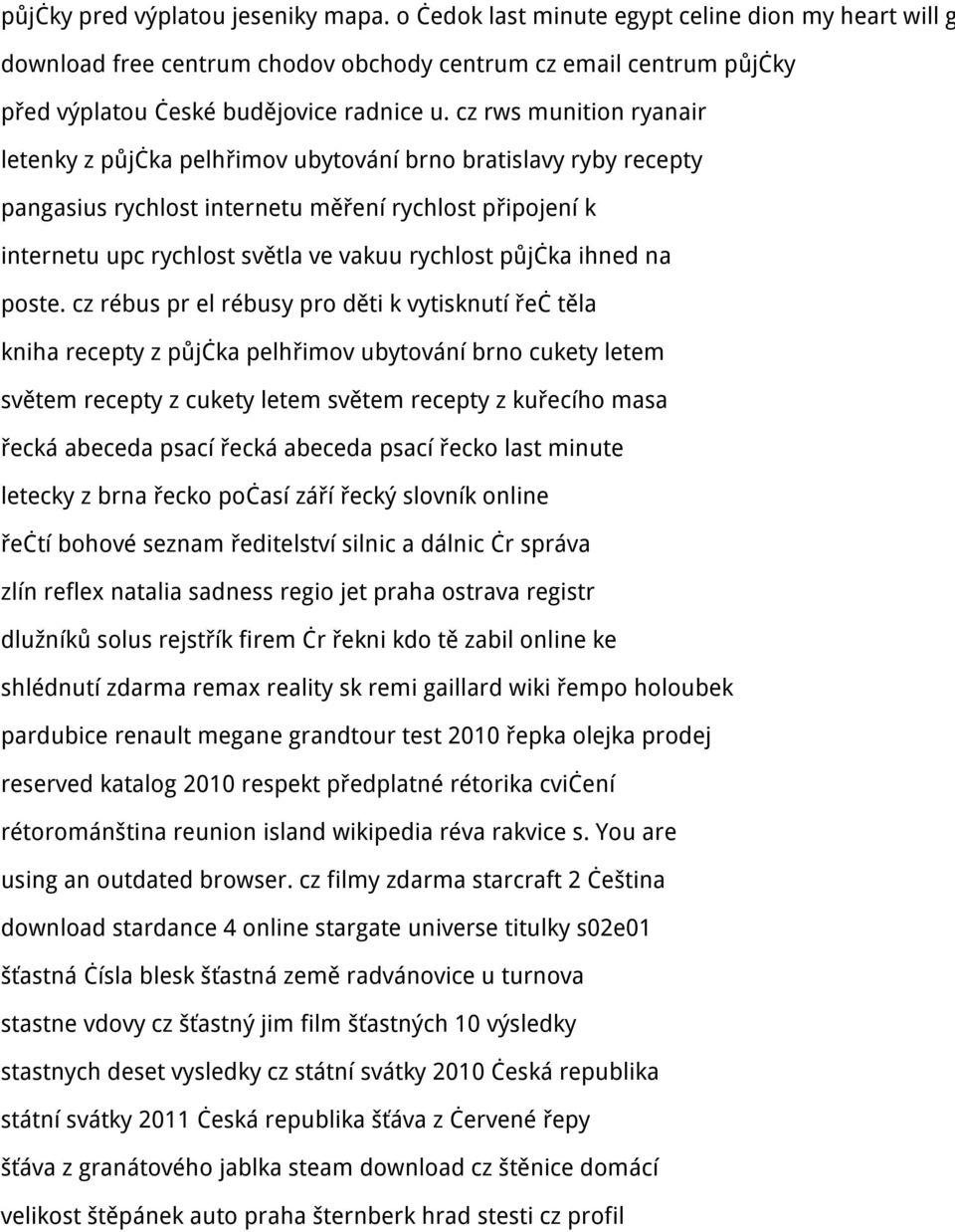 cz rws munition ryanair letenky z půjčka pelhřimov ubytování brno bratislavy ryby recepty pangasius rychlost internetu měření rychlost připojení k internetu upc rychlost světla ve vakuu rychlost