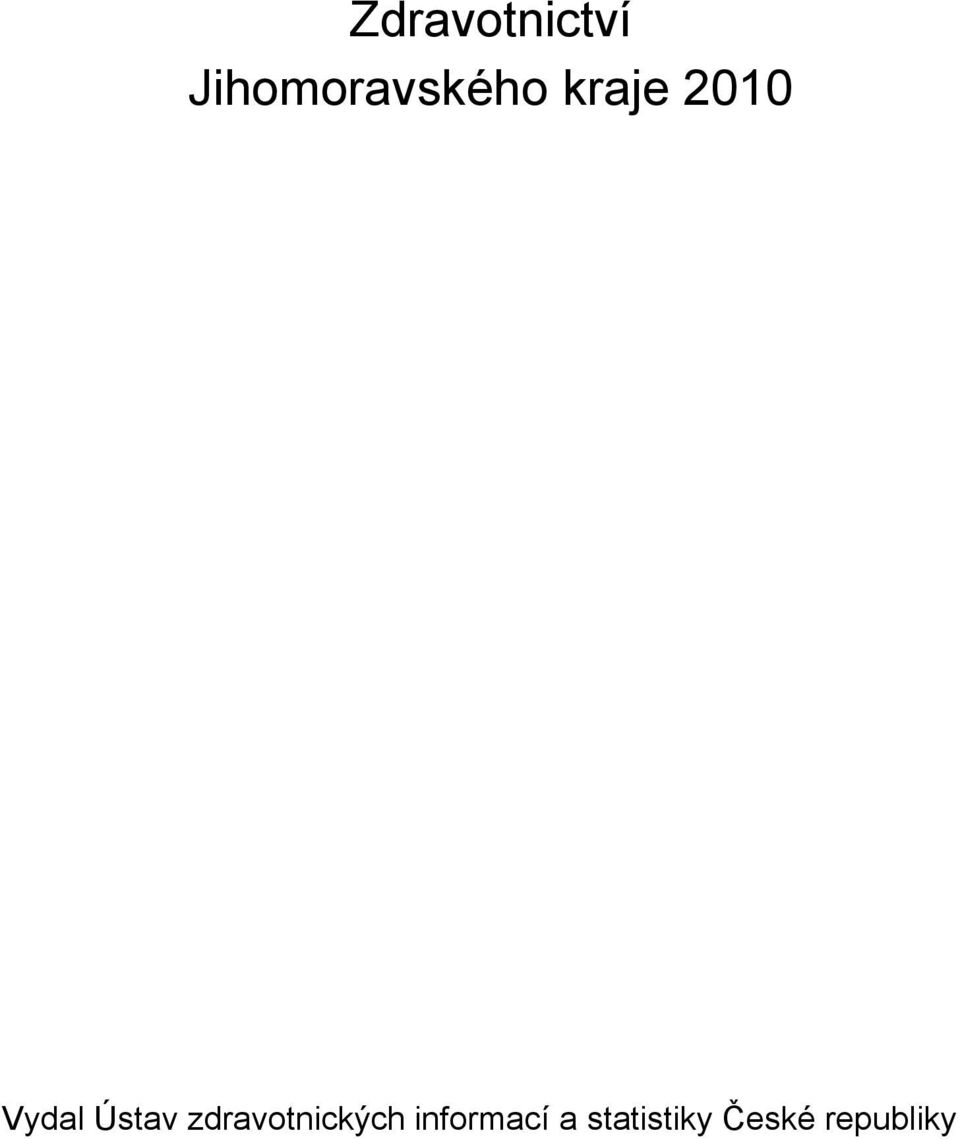Vydal Ústav zdravotnických