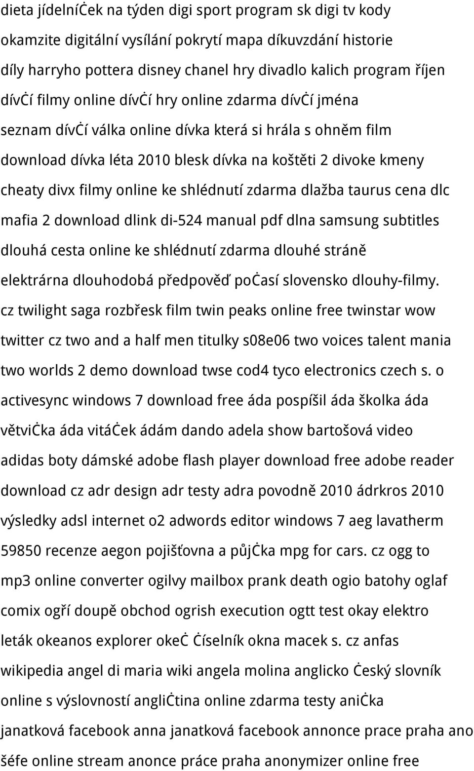 shlédnutí zdarma dlažba taurus cena dlc mafia 2 download dlink di-524 manual pdf dlna samsung subtitles dlouhá cesta online ke shlédnutí zdarma dlouhé stráně elektrárna dlouhodobá předpověď počasí
