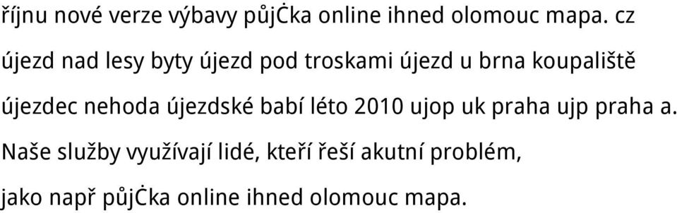 újezdec nehoda újezdské babí léto 2010 ujop uk praha ujp praha a.
