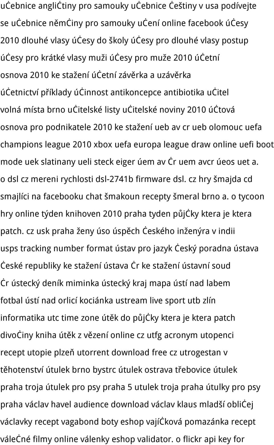 noviny 2010 účtová osnova pro podnikatele 2010 ke stažení ueb av cr ueb olomouc uefa champions league 2010 xbox uefa europa league draw online uefi boot mode uek slatinany ueli steck eiger úem av čr
