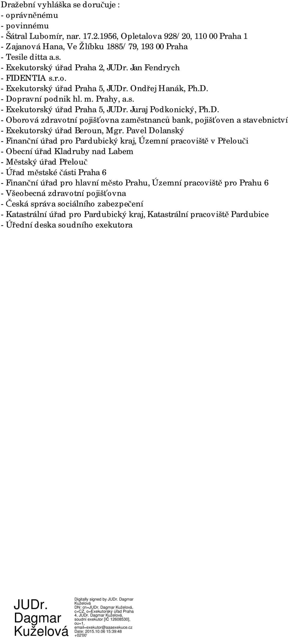 Pavel Dolanský - Finanční úřad pro Pardubický kraj, Územní pracoviště v Přelouči - Obecní úřad Kladruby nad Labem - Městský úřad Přelouč - Úřad městské části Praha 6 - Finanční úřad pro hlavní město