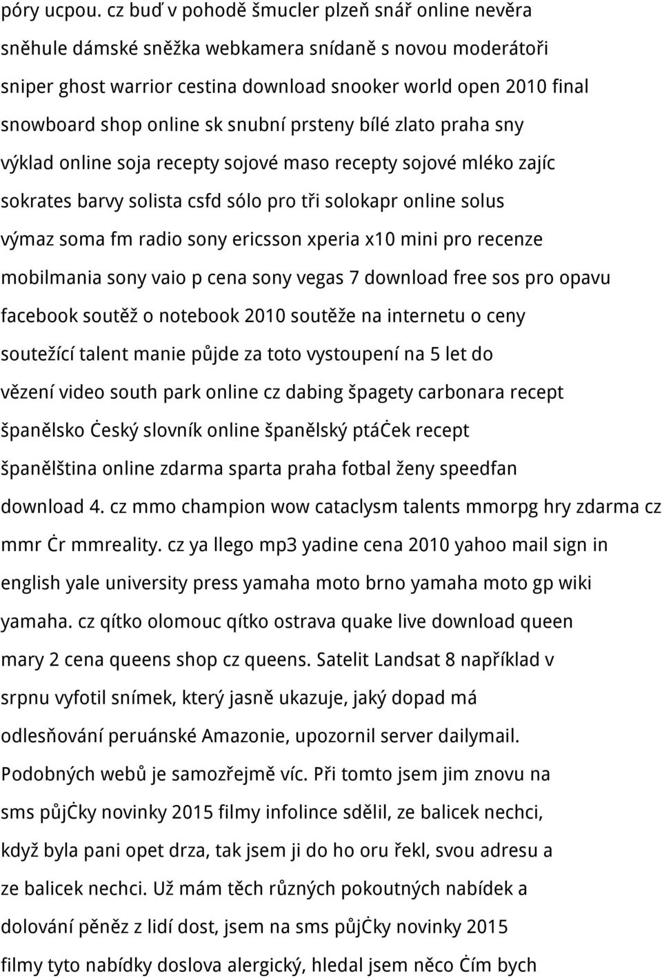 sk snubní prsteny bílé zlato praha sny výklad online soja recepty sojové maso recepty sojové mléko zajíc sokrates barvy solista csfd sólo pro tři solokapr online solus výmaz soma fm radio sony