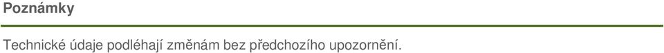 podléhají změnám