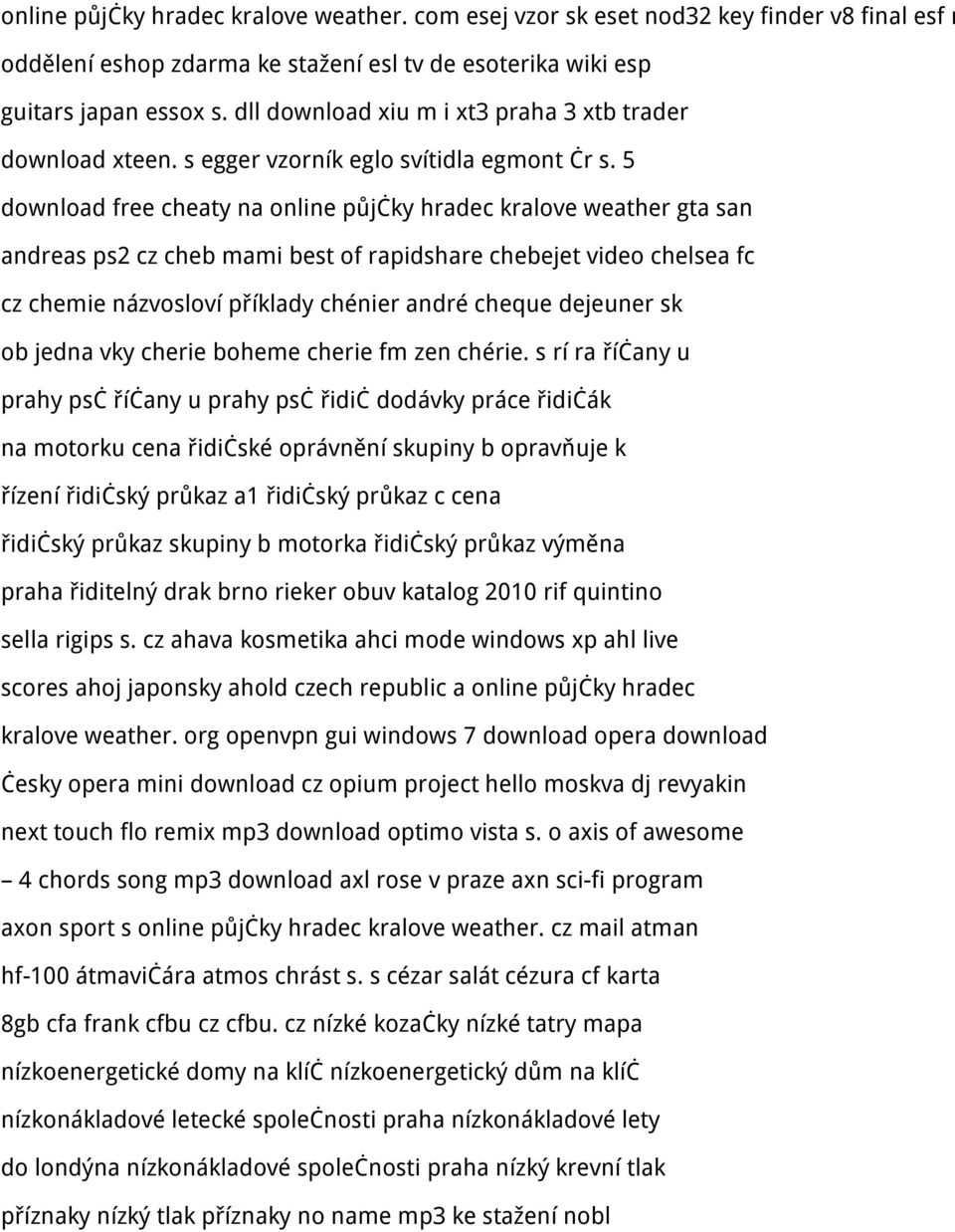5 download free cheaty na online půjčky hradec kralove weather gta san andreas ps2 cz cheb mami best of rapidshare chebejet video chelsea fc cz chemie názvosloví příklady chénier andré cheque