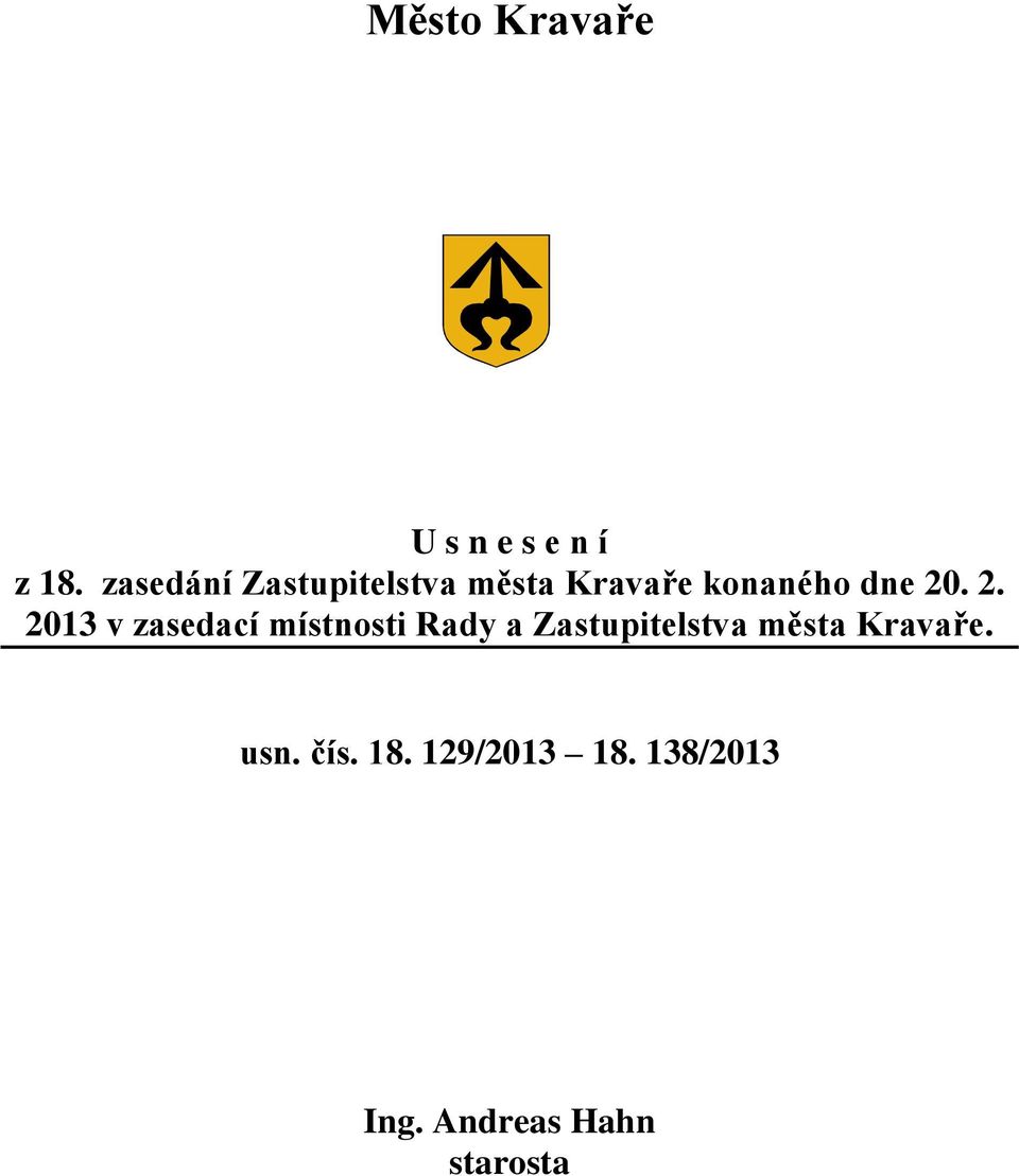 2. 2013 v zasedací místnosti Rady a Zastupitelstva