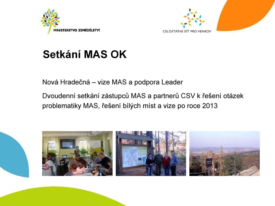 MAS a partnerů CSV k řešení otázek