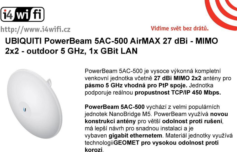 PowerBeam 5AC-500 vychází z velmi populárních jednotek NanoBridge M5.