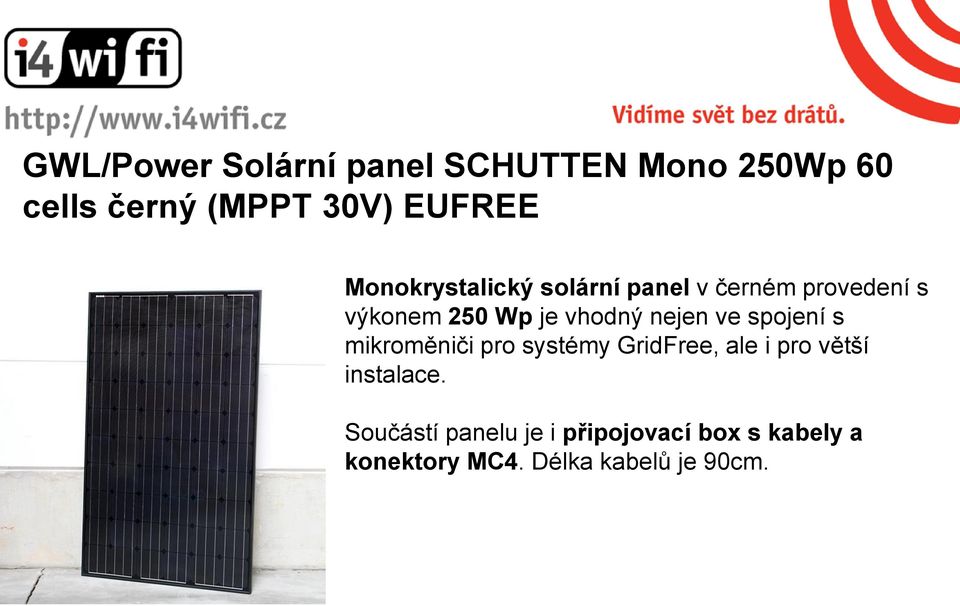 nejen ve spojení s mikroměniči pro systémy GridFree, ale i pro větší instalace.