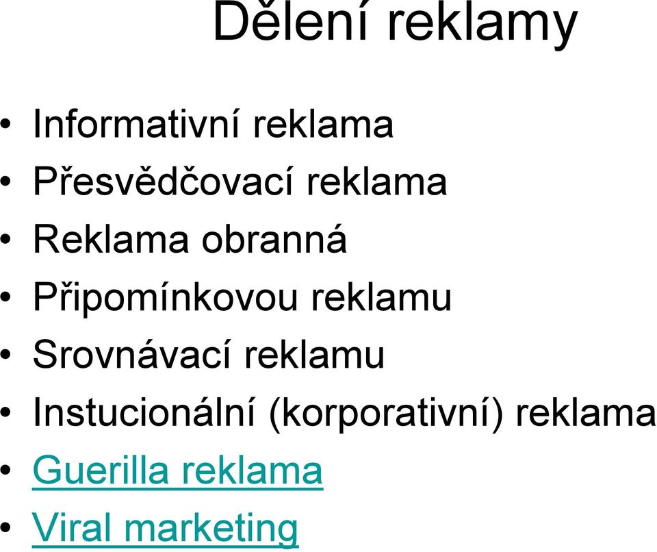 Připomínkovou reklamu Srovnávací reklamu