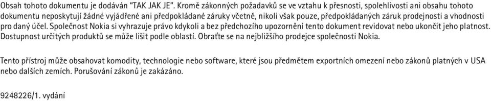 pøedpokládaných záruk prodejnosti a vhodnosti pro daný úèel.
