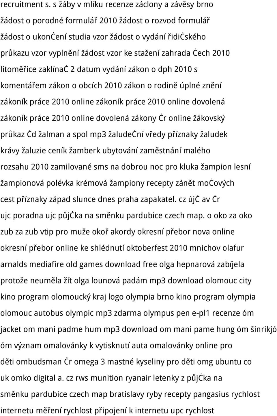stažení zahrada čech 2010 litoměřice zaklínač 2 datum vydání zákon o dph 2010 s komentářem zákon o obcích 2010 zákon o rodině úplné znění zákoník práce 2010 online zákoník práce 2010 online dovolená