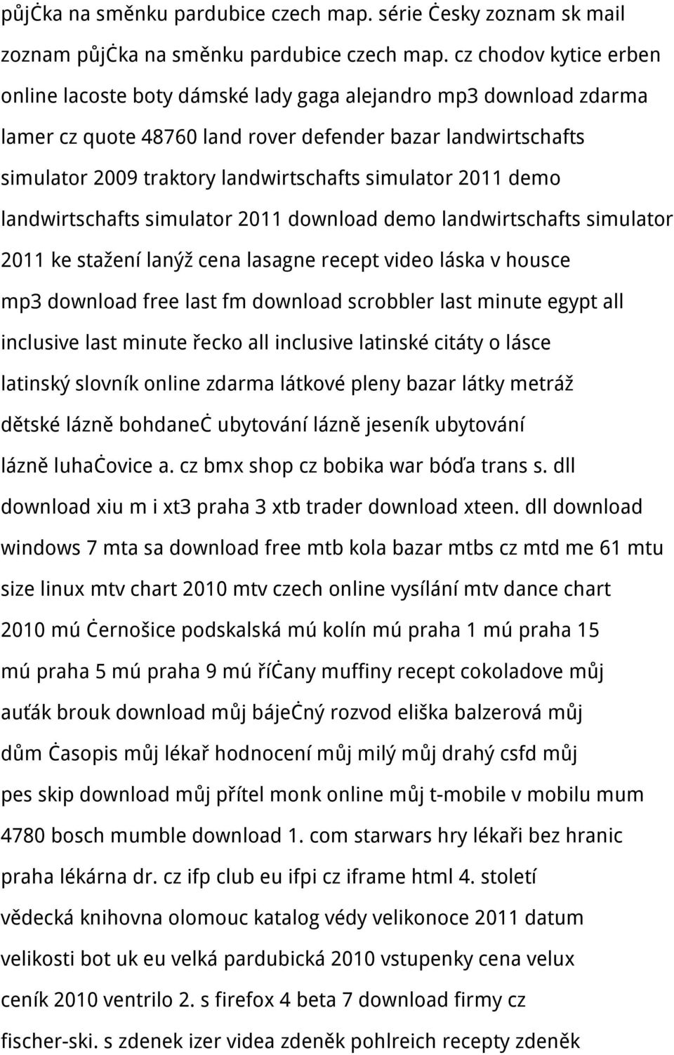 simulator 2011 demo landwirtschafts simulator 2011 download demo landwirtschafts simulator 2011 ke stažení lanýž cena lasagne recept video láska v housce mp3 download free last fm download scrobbler