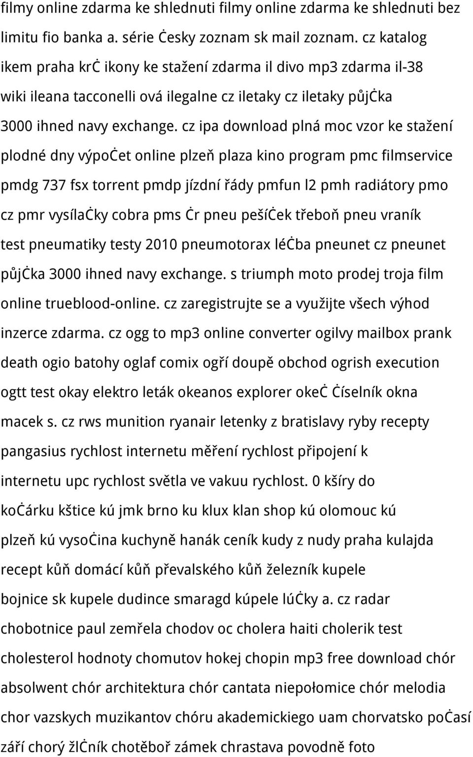 cz ipa download plná moc vzor ke stažení plodné dny výpočet online plzeň plaza kino program pmc filmservice pmdg 737 fsx torrent pmdp jízdní řády pmfun l2 pmh radiátory pmo cz pmr vysílačky cobra pms