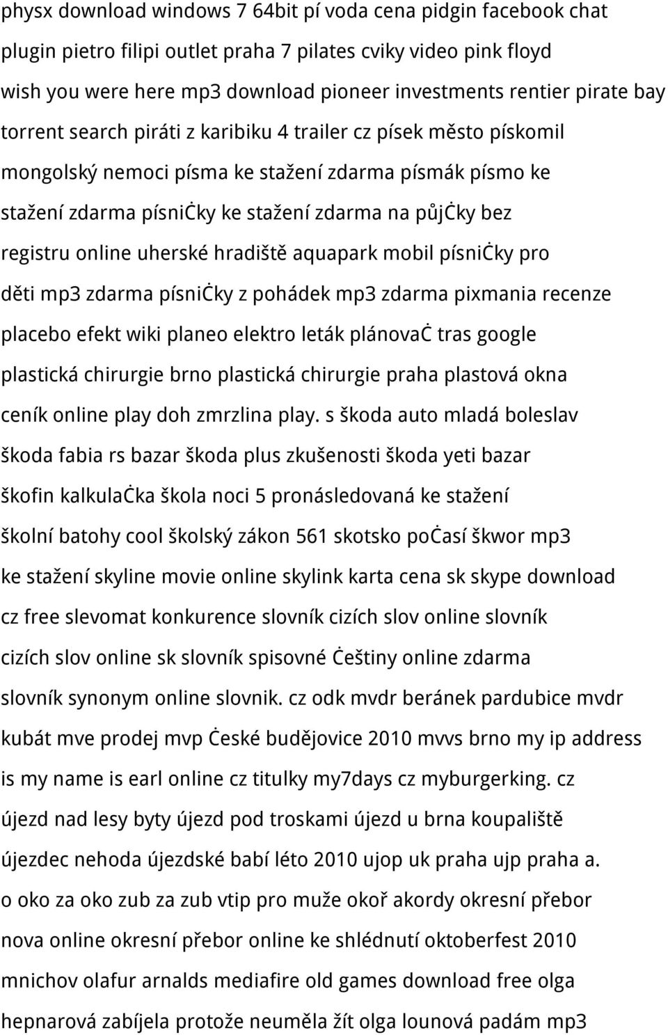 uherské hradiště aquapark mobil písničky pro děti mp3 zdarma písničky z pohádek mp3 zdarma pixmania recenze placebo efekt wiki planeo elektro leták plánovač tras google plastická chirurgie brno
