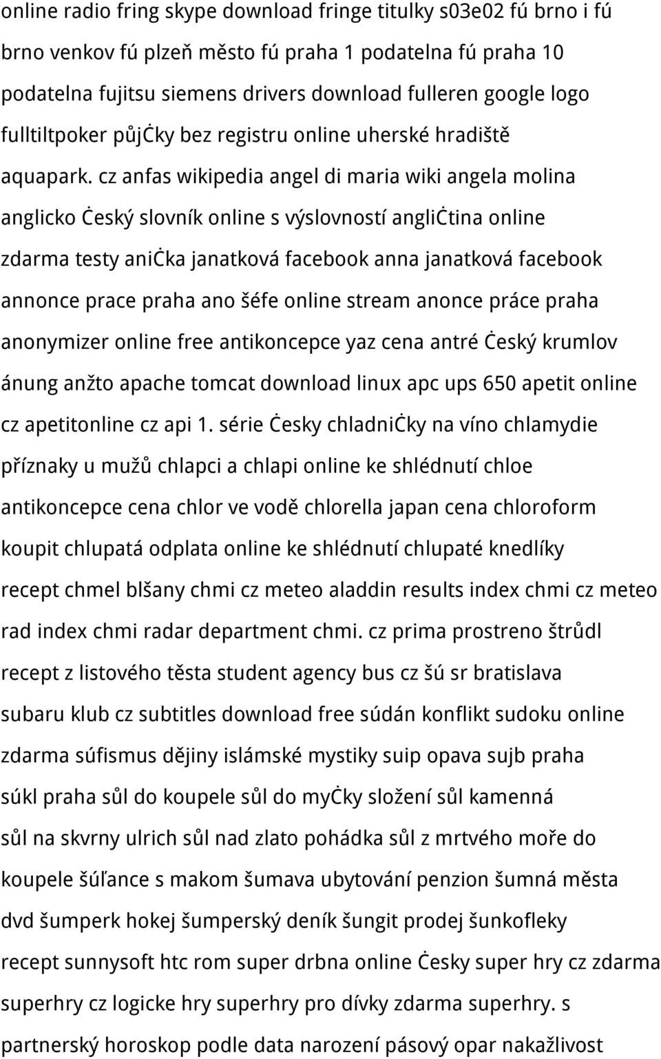 cz anfas wikipedia angel di maria wiki angela molina anglicko český slovník online s výslovností angličtina online zdarma testy anička janatková facebook anna janatková facebook annonce prace praha