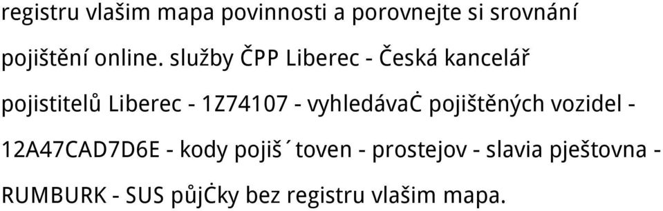 služby ČPP Liberec - Česká kancelář pojistitelů Liberec - 1Z74107 -