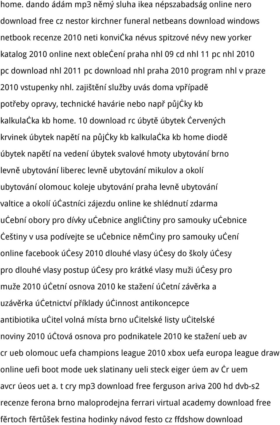 zajištění služby uvás doma vpřípadě potřeby opravy, technické havárie nebo např půjčky kb kalkulačka kb home.
