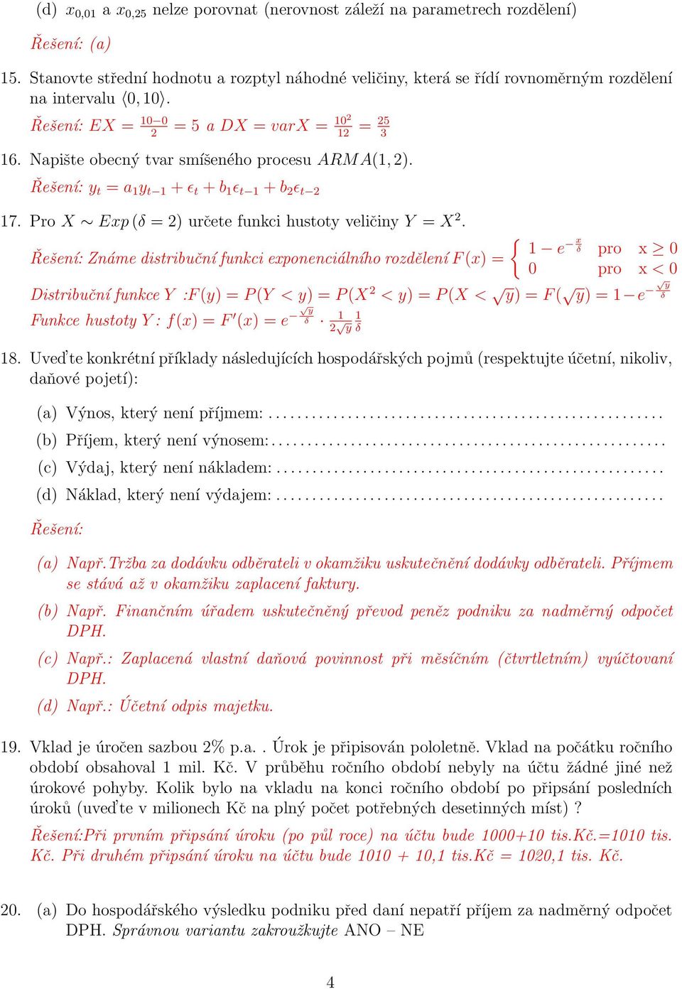 Pro X Exp (δ = 2) určete funkci hustoty veličiny Y = X 2.