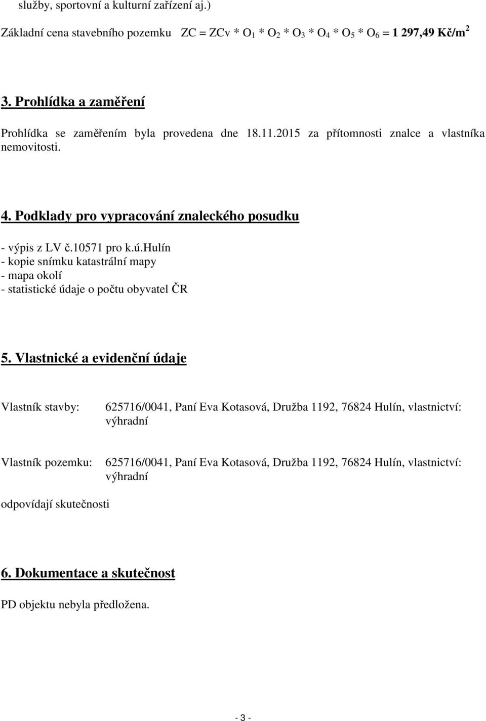 10571 pro k.ú.hulín - kopie snímku katastrální mapy - mapa okolí - statistické údaje o počtu obyvatel ČR 5.