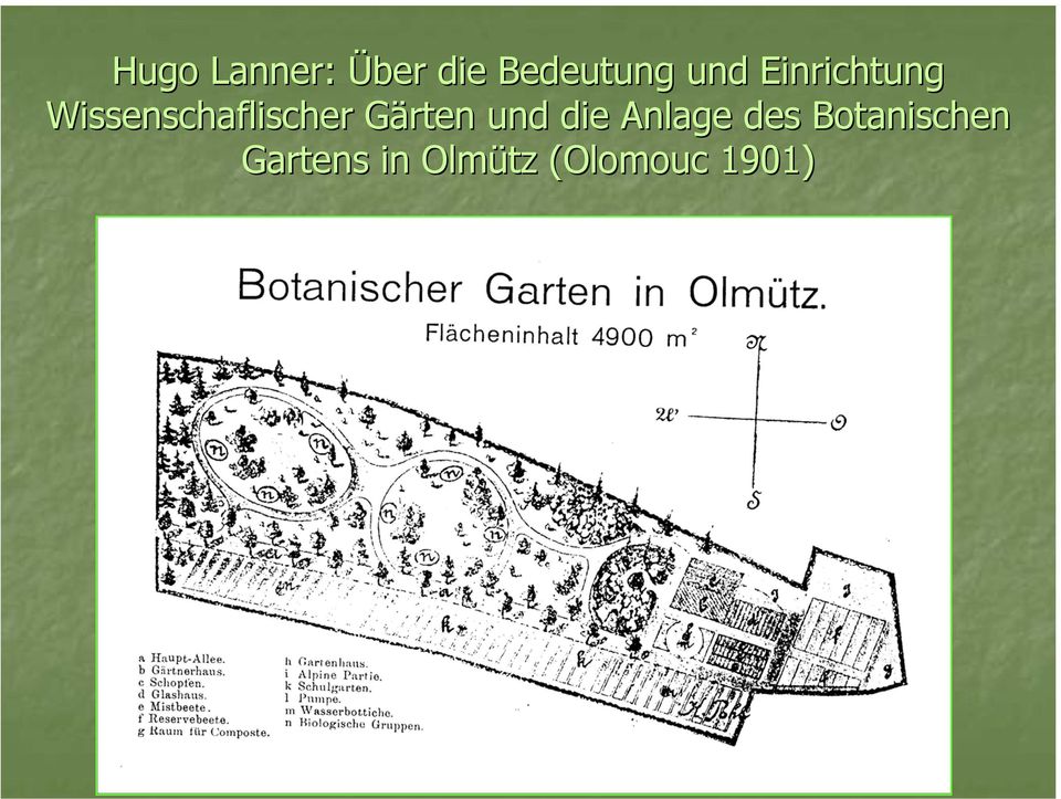 Gärten und die Anlage des